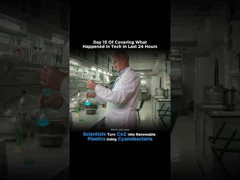 Scientists Turn CO2 Into Renewable Plastics Using Cyanobacteria