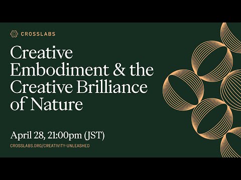 Creativity Unleashed: Creative Embodiment and the Creative Brilliance of Nature